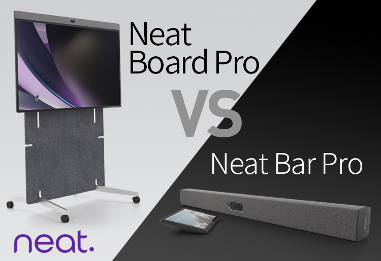 Microsoft Teams Rooms・Zoom Rooms専用機 Neat Board ProとNeat Bar Proを徹底比較！